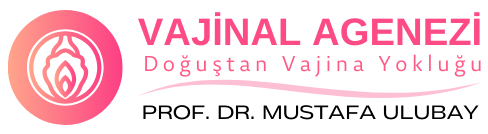 Vajinal Agenezi | Doğuştan Vajina Yokluğu